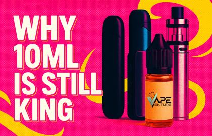 Why 10ml Is Still King: How TPD Rules Shape the UK E-Liquid Market